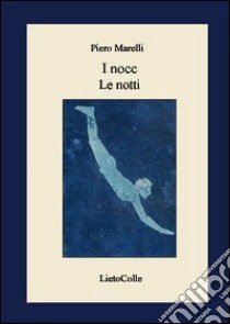 I nocc-Le notti libro di Marelli Piero