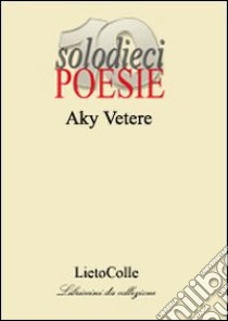 Luce d'ombra libro di Vetere Aky