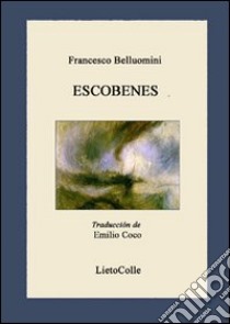 Escobenes libro di Belluomini Francesco