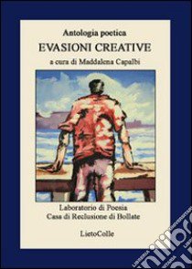 Evasioni creative libro di Capalbi M. (cur.)