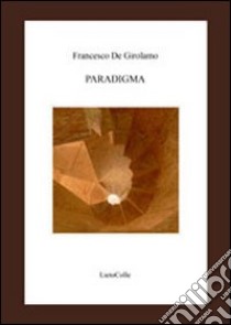 Paradigma libro di De Girolamo Francesco