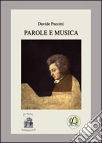 Parole e musica libro di Puccini Davide