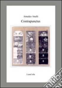 Contrapunctus libro di Anelli Amedeo