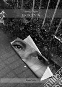 Crocevia libro di Bergna Anna