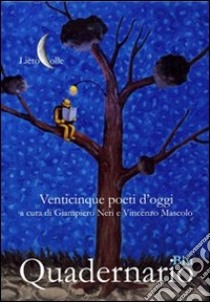 Venticinque poeti d'oggi. Quadernario libro di Neri G. (cur.); Mascolo V. (cur.)