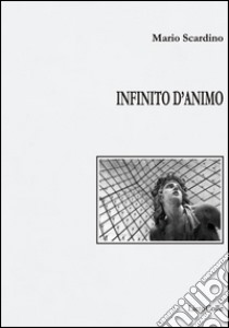 Infinito d'animo libro di Scardino Mario