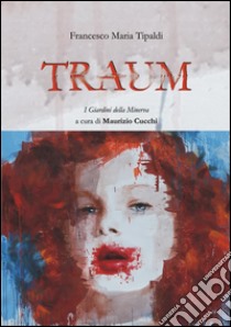 Traum libro di Tipaldi Francesco M.