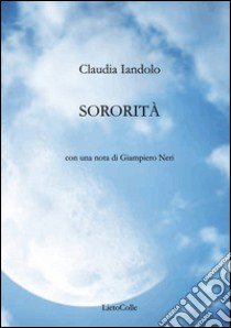 Sororità libro di Iandolo Claudia