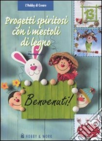 Progetti spiritosi con i mestoli di legno libro di Berger Monika