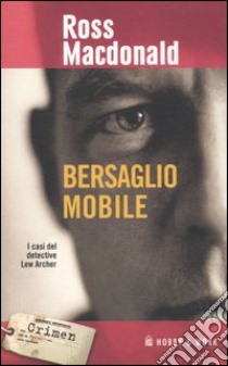 Bersaglio mobile libro di MacDonald Ross