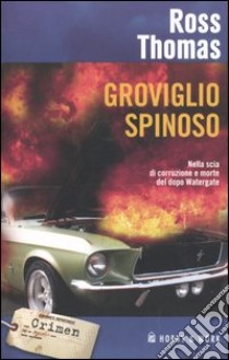 Groviglio spinoso libro di Thomas Ross