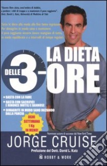 La dieta delle 3 ore libro di Cruise Jorge