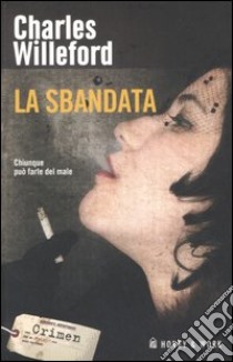 La sbandata libro di Willeford Charles