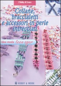 Collane, braccialetti e accessori in perle intrecciati libro di Koch Sabine