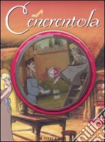 Cenerentola. Con DVD libro