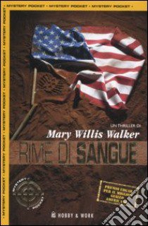 Rime di sangue libro di Walker Mary W.