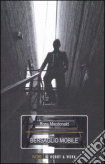 Bersaglio mobile libro di MacDonald Ross