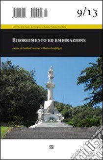 Risorgimento ed emigrazione libro di Franzina E. (cur.); Sanfilippo M. (cur.)