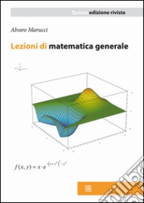 Lezioni di matematica generale libro di Marucci Alvaro