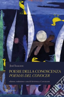 Poesie della conoscenza-Poemas del conocer libro di Isaacson José; Cancellier A. (cur.)