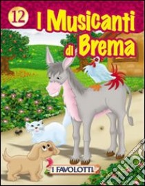 I musicanti di Brema libro