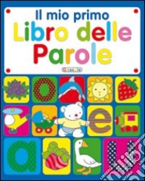 Il mio primo libro delle parole libro