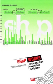 Shop works. Collaborazioni costruttive in digitale libro di Converso Stefano