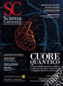 Scienza e conoscenza. Vol. 72: Cuore quantico libro