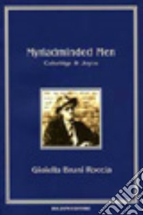 Myriadminded Men. Coleridge & Joyce libro di Bruni Roccia Gioiella