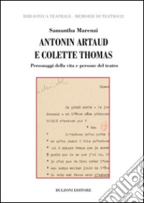 Antonin Artaud e Colette Thomas libro di Marenzi Samantha