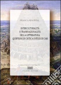 Interculturalità e transnazionalità della letteratura libro di Sinopoli Franca