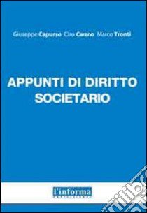 Appunti di diritto societario libro di Capurso Giuseppe; Carano Ciro; Tronti Marco