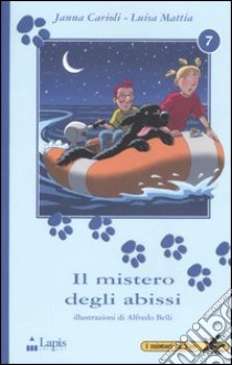 Il mistero degli abissi libro di Carioli Janna; Mattia Luisa