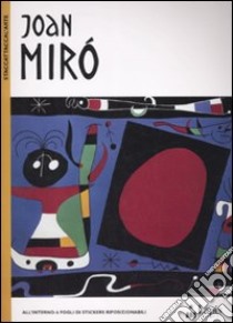 Joan Miró. Ediz. illustrata libro di Delpech Sylvie; Leclerc Caroline