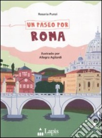 Un Paseo por Roma libro di Punzi Rosaria