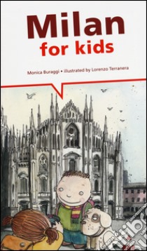 Milan for kids libro di Buraggi Monica