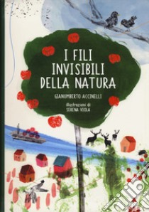 I fili invisibili della natura libro di Accinelli Gianumberto