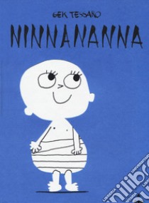 Ninnananna. Ediz. a colori libro di Tessaro Gek