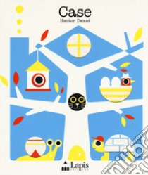 Case. Ediz. a colori libro di Dexet Hector