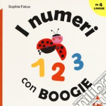 I numeri con boogie. Ediz. a colori libro di Fatus Sophie