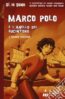 Marco Polo e l'anello del Bucintoro libro di Cercenà Vanna