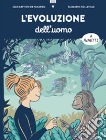 L'evoluzione dell'uomo a fumetti libro di Panafieu Jean-Baptiste de