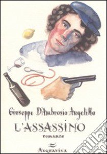 L'assassino libro di D'Ambrosio Angelillo Giuseppe; Sinigaglia M. (cur.)