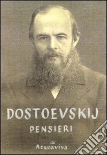 Pensieri libro di Dostoevskij Fëdor