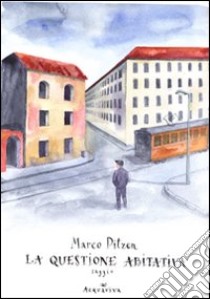 La questione abitativa libro di Pitzen Marco