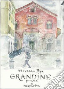 Grandine libro di Pepe Giovanna