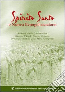 Spirito Santo e nuova evangelizzazione libro