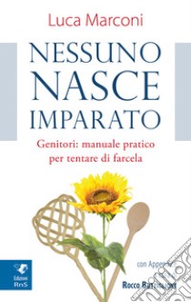 Nessuno nasce imparato libro di Marconi Luca