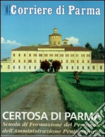 Certosa di Parma libro di Bergogni Alice