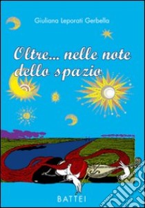 Oltre... nelle note dello spazio libro di Leporati Gerbella Giuliana